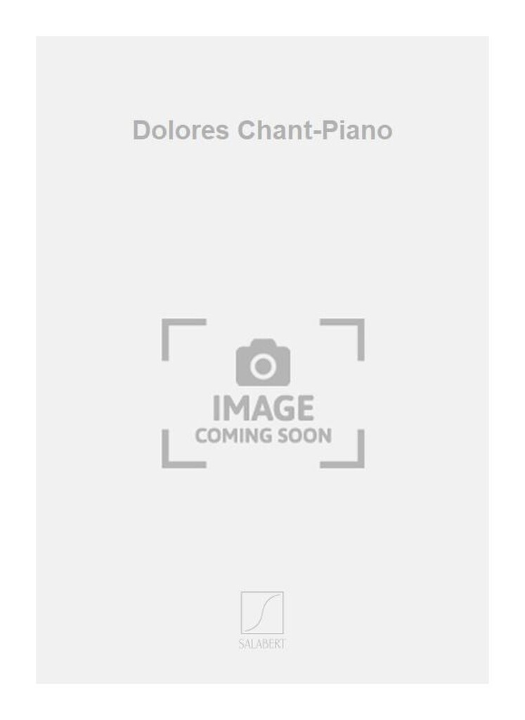 Dolores Chant-Piano